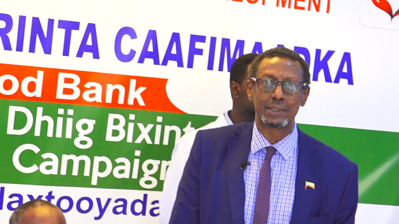Daawo Wasiirka Caafimaadka “Dadweynaheenu waxay u baahan yihiin dhiig in lagu shubo xaalado badan marka ay lasoo kulanto”